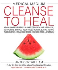 Medical Medium cleanse to heal