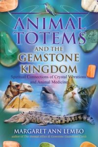 Animal Totem And The Gemstone Kingdom
