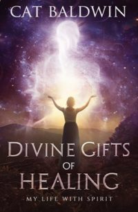 Divine Gifts Of Healing