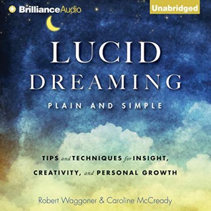 LUCID DREAMING, PLAIN AND SIMPLE (NEW EDITION)
