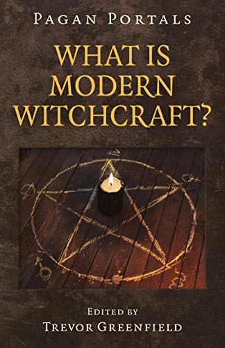 pagan portals What is modern witchcraft
