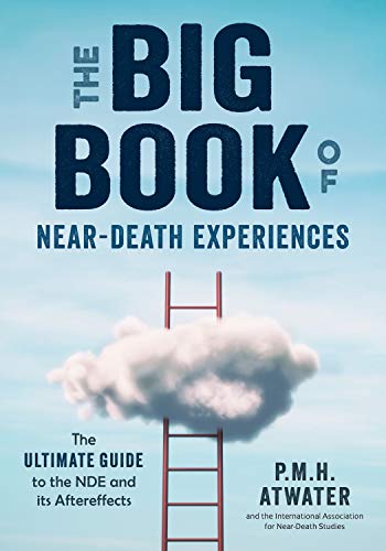 THE BIG BOOK OF NEAR-DEATH EXPERIENCES
