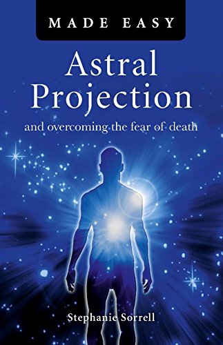 ASTRAL PROJECTION MADE EASY
