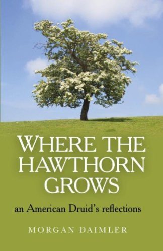 WHERE THE HAWTHORN GROWS