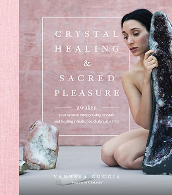 CRYSTAL HEALING AND SACRED PLEASURE
