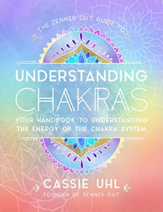 GUIDE TO UNDERSTANDING CHAKRAS