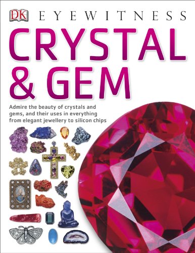 EYEWITNESS: CRYSTAL & GEM