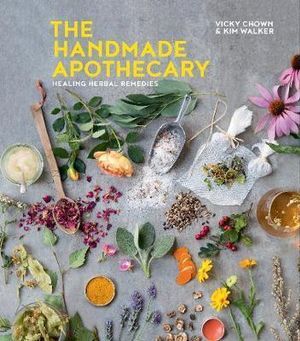 The Handmade Apothecary - Healing herbal recipes