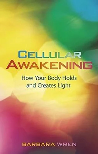 Cellular Awakening - How Your Body Holds and Creates Light