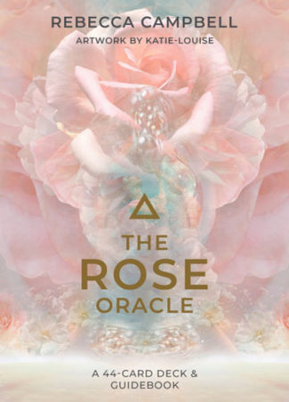 THE ROSE ORACLE - A 44-CARD DECK AND GUIDEBOOK