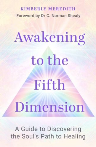AWAKENING TO THE FIFTH DIMENSION