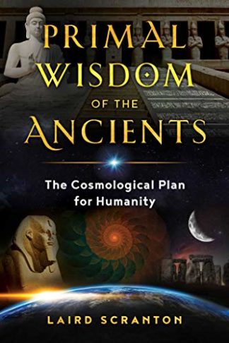 PRIMAL WISDOM OF THE ANCIENTS