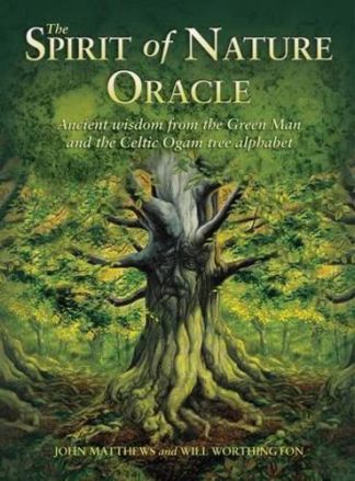 Spirit of Nature Oracle - Ancient wisdom from the Green Man and the Celtic Ogam tree alphabet