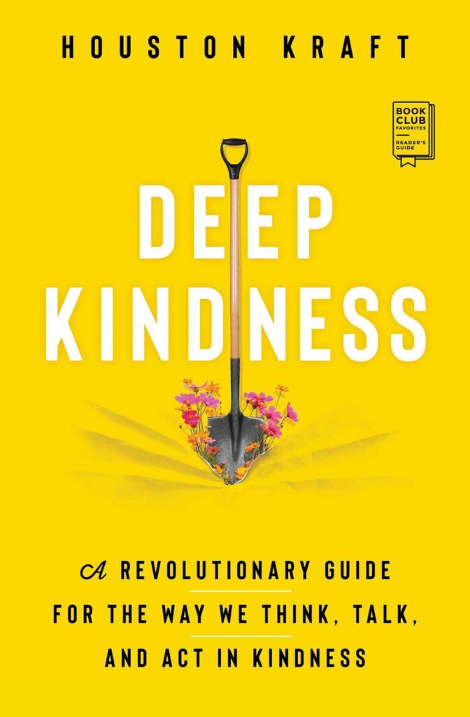 A Deep Kindness