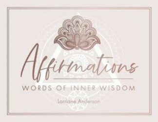 AFFIRMATIONS: WORDS OF INNER WISDOM