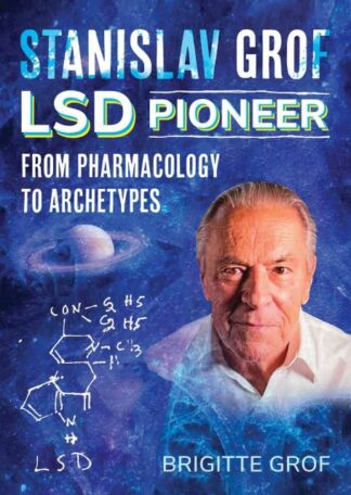 Stanislav Grof, LSD Pioneer From Pharmacology to Archetypes