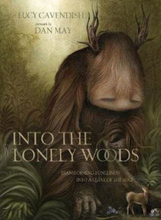 INTO THE LONELY WOODS (GIFT BOOK)