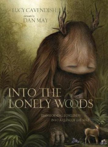 INTO THE LONELY WOODS (GIFT BOOK)