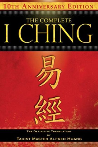 COMPLETE I CHING 10th ANNIVERSARY ED