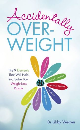 ACCIDENTALLY OVER-WEIGHT – REVISED EDITION
