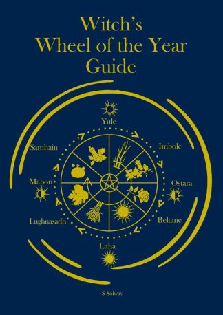 FOLD-OUT CHART - WITCH’S WHEEL OF THE YEAR GUIDE