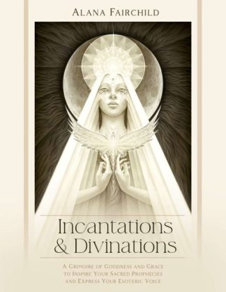INCANTATIONS & DIVINATIONS