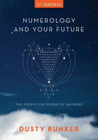 NUMEROLOGY AND YOUR FUTURE: 2ND EDITION
