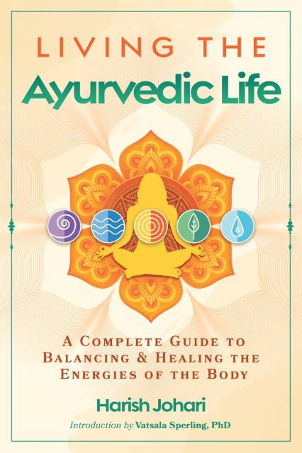 LIVING THE AYURVEDIC LIFE